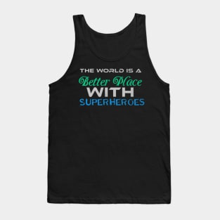 The World is Better place with Superheroes, Black Tank Top